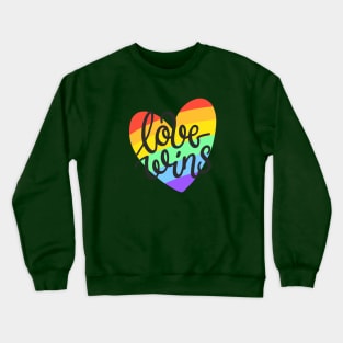 Love Wins Crewneck Sweatshirt